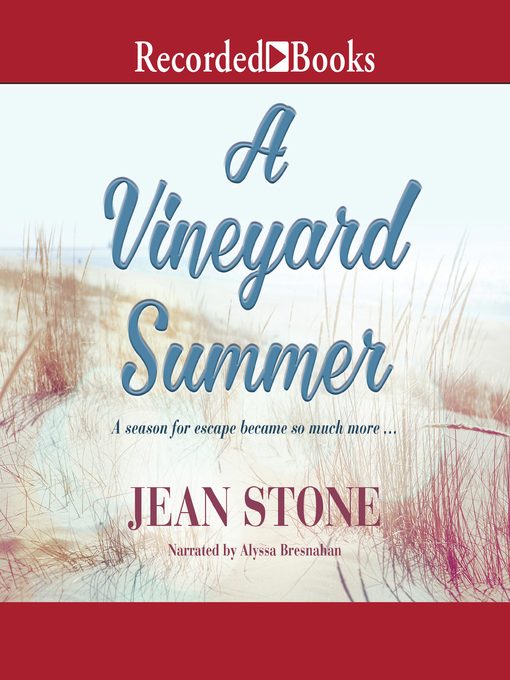 Title details for A Vineyard Summer by Jean Stone - Available